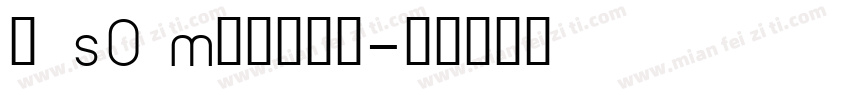 褳 S0 Medium字体转换